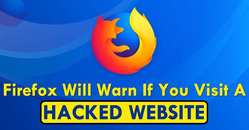 Firefox vai avisar se você visitar um site 'hackeado'