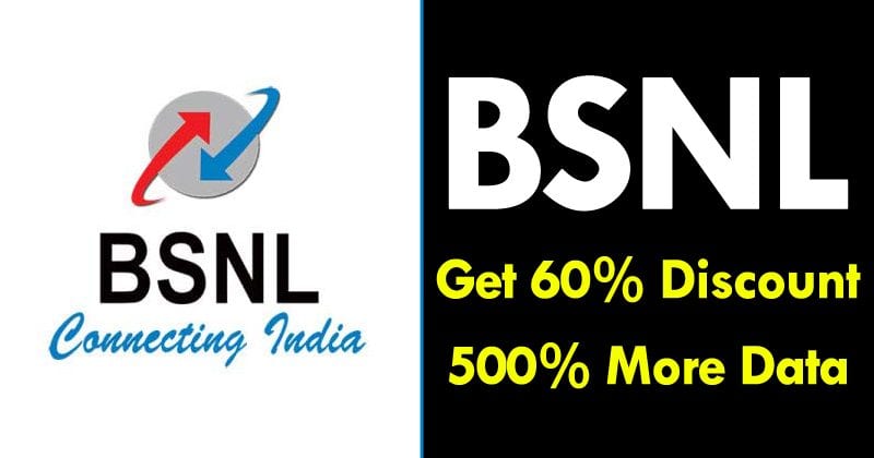 Oferta BSNL LOOT: obtenha 60% de desconto, 500% a mais de dados