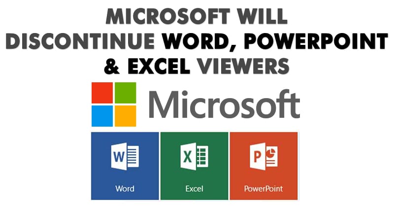 Microsoft Will Discontinue Word, PowerPoint, and Excel Viewers