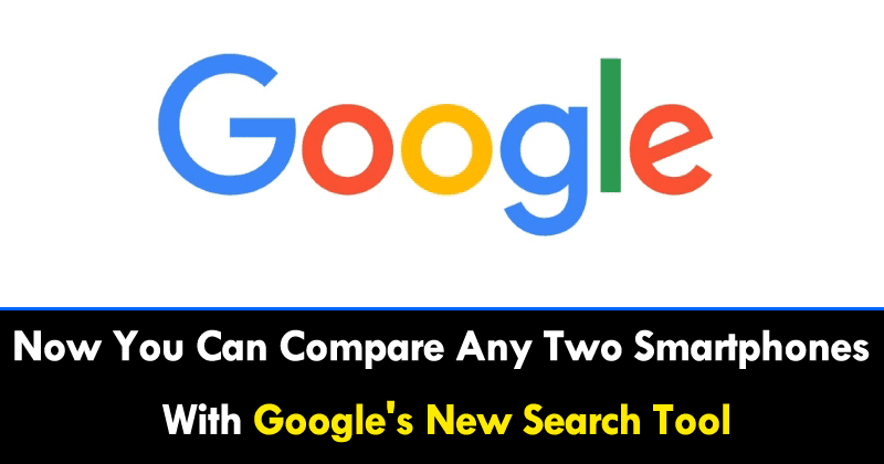 Agora você pode comparar dois smartphones com a nova ferramenta de pesquisa do Google