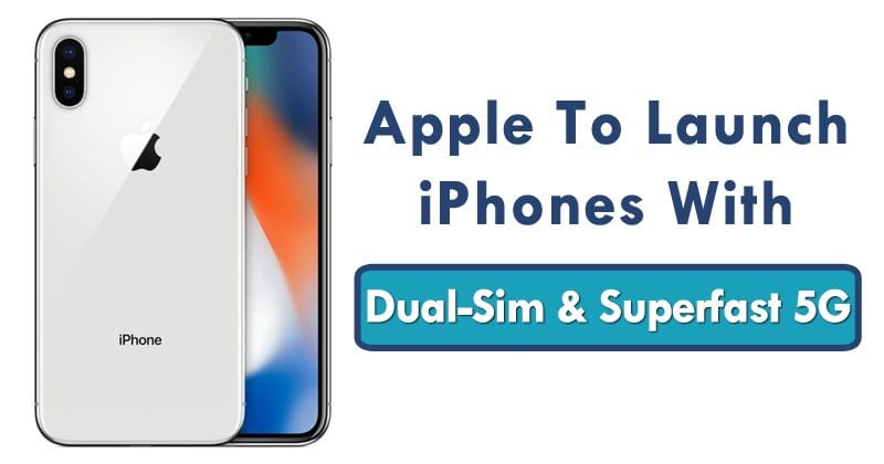 OMG! Apple To Launch iPhones With Dual-Sim And Superfast Gigabit LTE