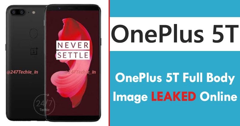 OnePlus 5T Full Body Image Leaked Online