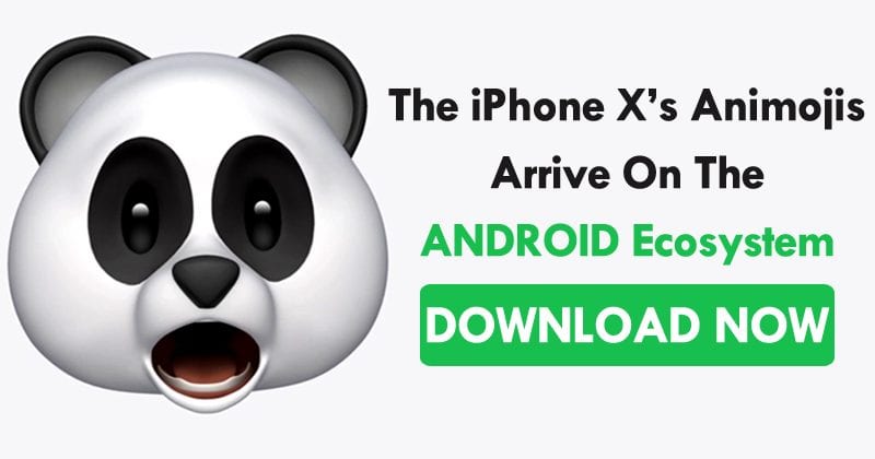 The iPhone X’s Animojis Arrive On The Android Ecosystem - Download Now