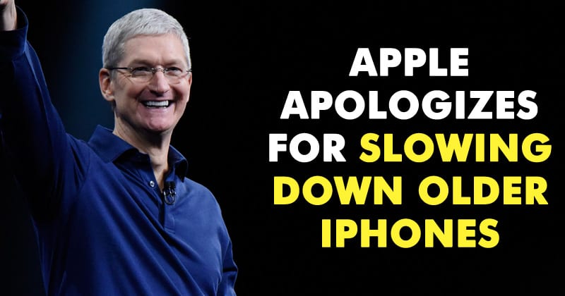 Apple Apologizes For Slowing Down Older iPhones