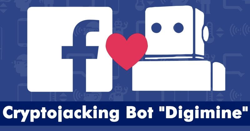 Cryptojacking Bot 'Digimine' se espalhando via FB Messenger