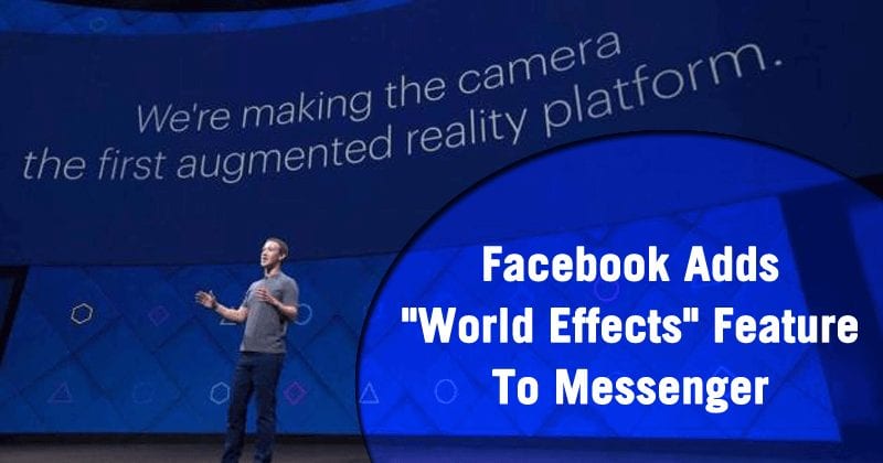 Facebook Adds New  World Effects  Feature To Messenger - 67