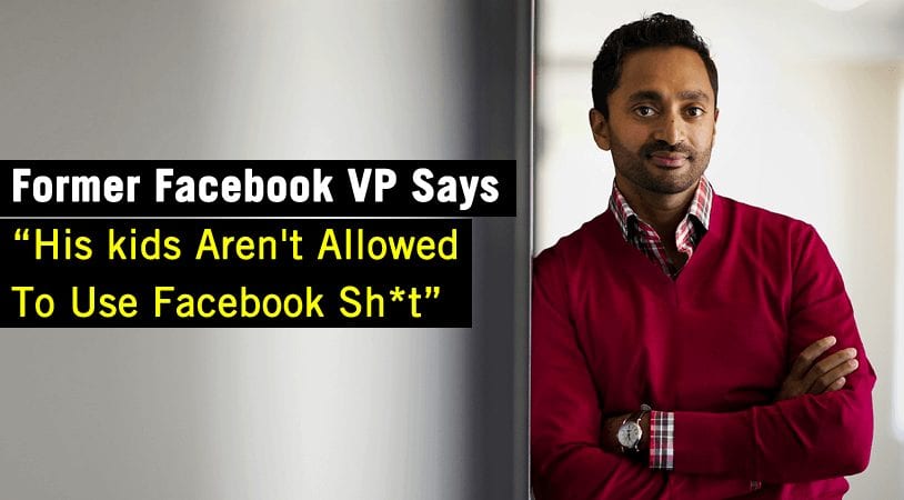 Former Facebook VP Says His Kids Aren't Allowed To Use Facebook Sh*t