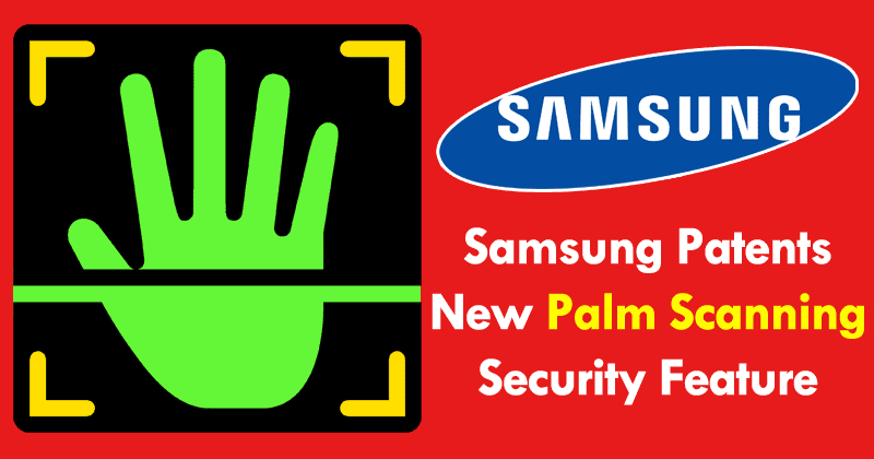 Samsung brevetta la nuova funzionalità di sicurezza della scansione Palm