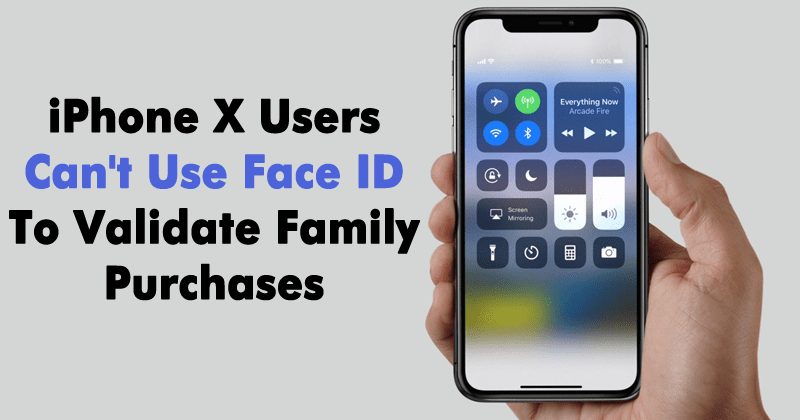 iPhone X Users Can't Use Face ID To Validate Family Purchases