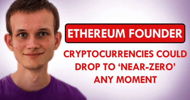 Ethereum Founder Warns: Cryptocurrencies Could Drop to ’Near-Zero’ Any Moment