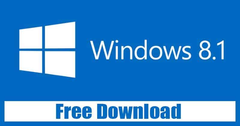 Windows 8 1 Free Download Full Version In 2021 Full Guide