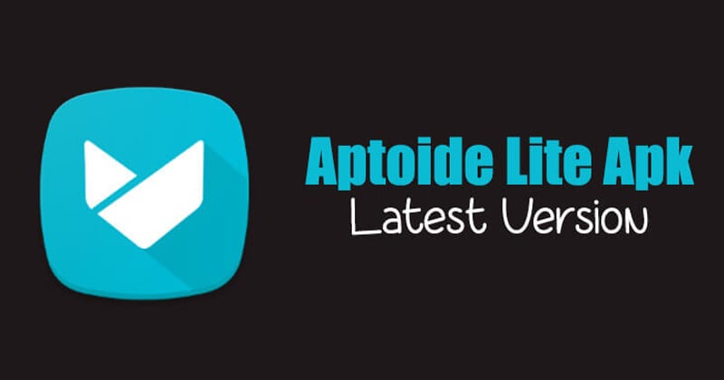 Aptoide Lite Latest APK Version Free Download For Android 2018