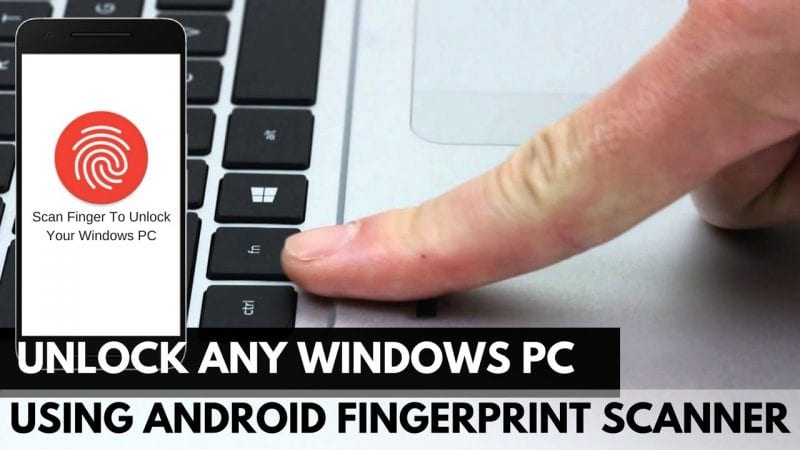 Come sbloccare il PC Windows dallo scanner di impronte digitali Android
