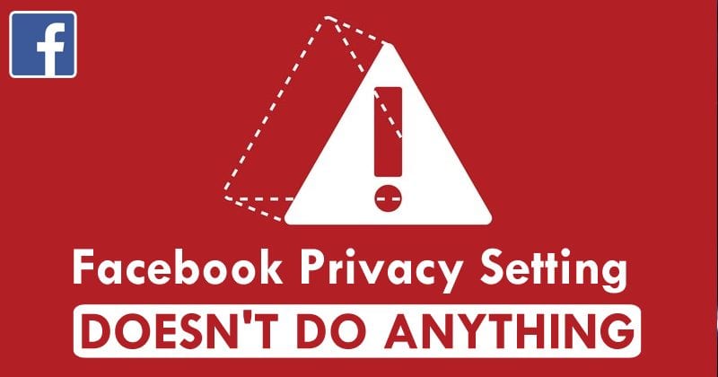 The Facebook Privacy Setting That Doesn't Do Anything At All