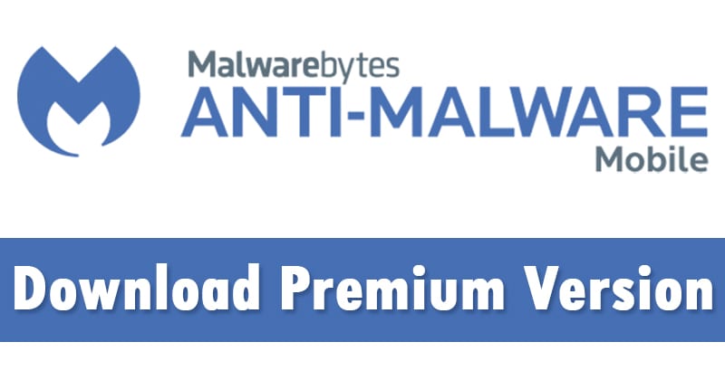 Download Malwarebytes Premium APK