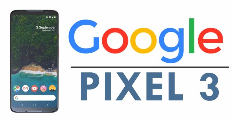 OMG! Google Accidentally Confirms Pixel 3