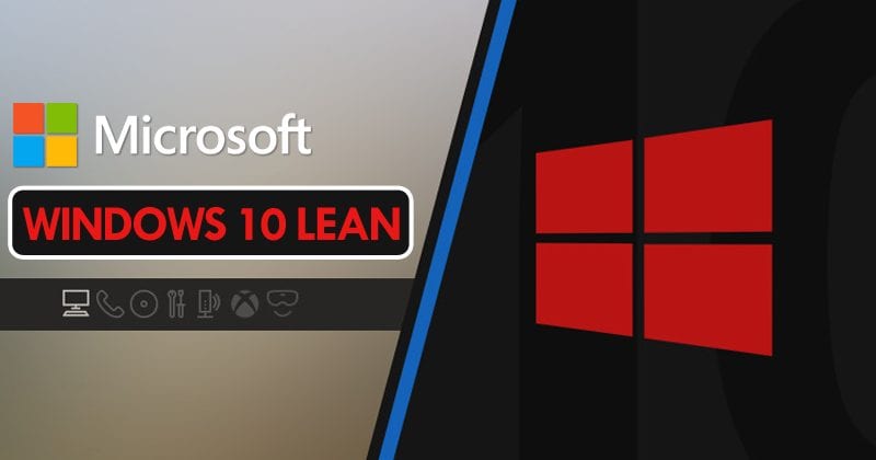Windows 10 Lean: Meet The New Slim Version Of Windows 10