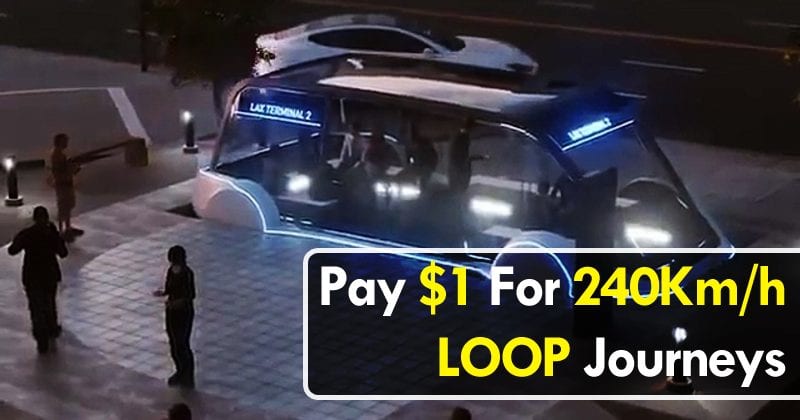 Elon Musk: Public Will Pay $1 For 240Km/h Loop Journeys