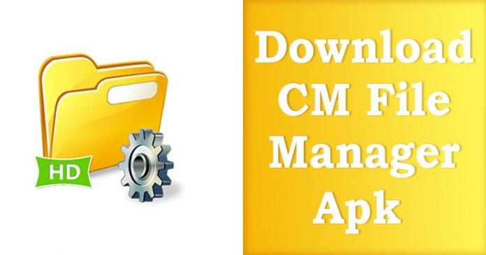 CM File Manager APK Latest Version Free Download