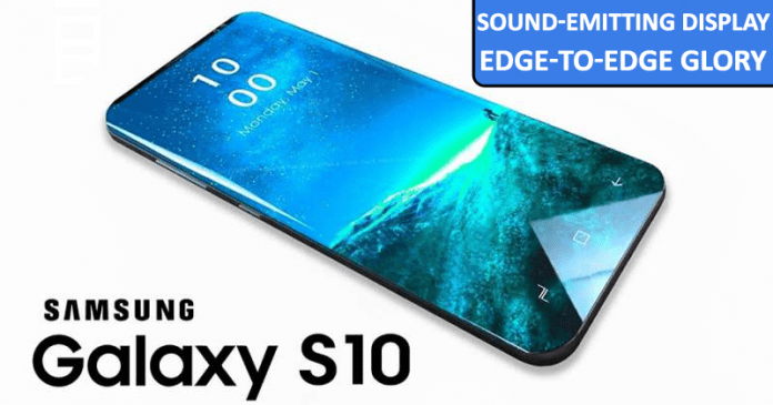 Galaxy S10 To Feature A 6.2-Inch Sound-Emitting Display, Edge-To-Edge Glory