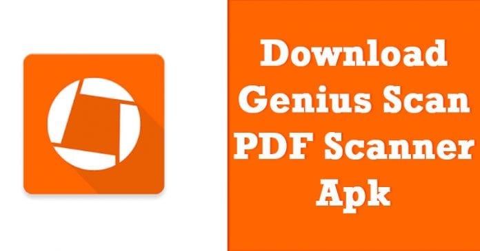 Genius Scan PDF Scanner APK Latest Version Free Download