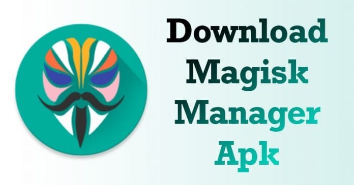 Download Magisk Manager APK