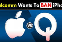 Qualcomm Seeks To BAN Imports And Sales Of iPhones