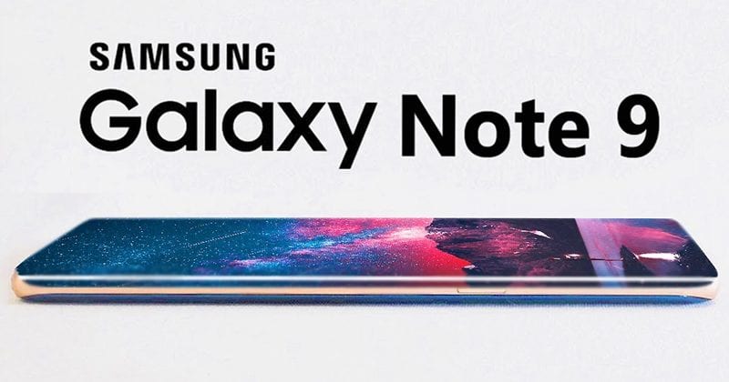 Samsung Galaxy Note 9 - Release Date Officially Confirmed