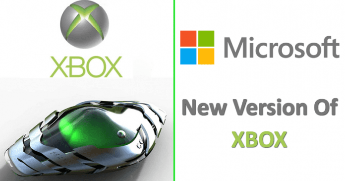 WoW! Microsoft To Launch A New Version Of Xbox