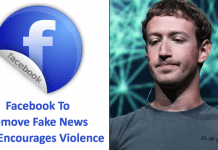 Facebook Says It Will Remove Fake News That Encourages Violence