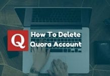 How To Delete Quora Account from Android and PC