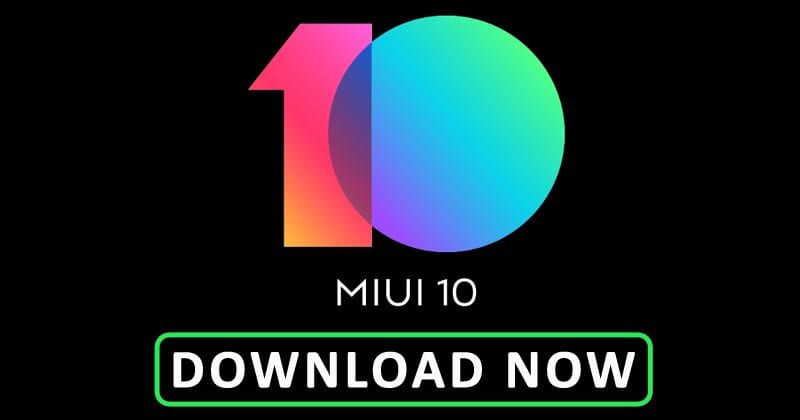 MIUI 10 Global Beta 8.7.12 Now Available For These 21 Xiaomi Devices