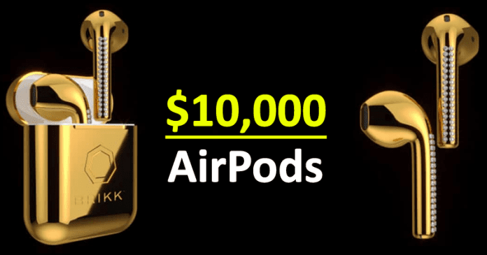 OMG! These AirPods Cost $10,000