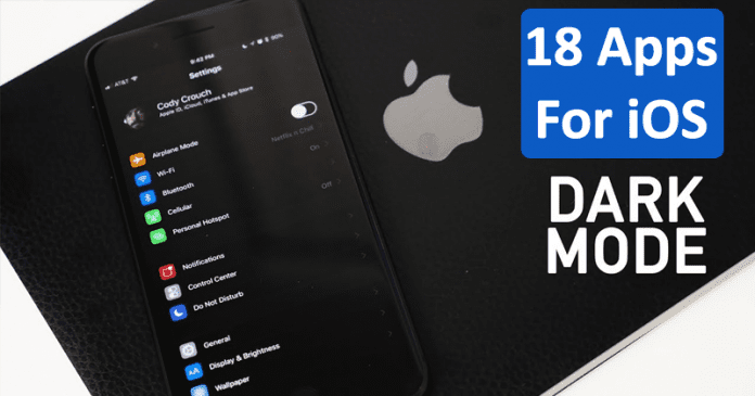 Apple: These Are The 18 Best iOS Apps With Dark Mode