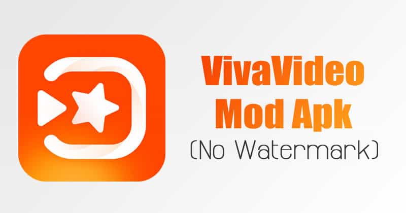 Download VivaVideo Latest APK