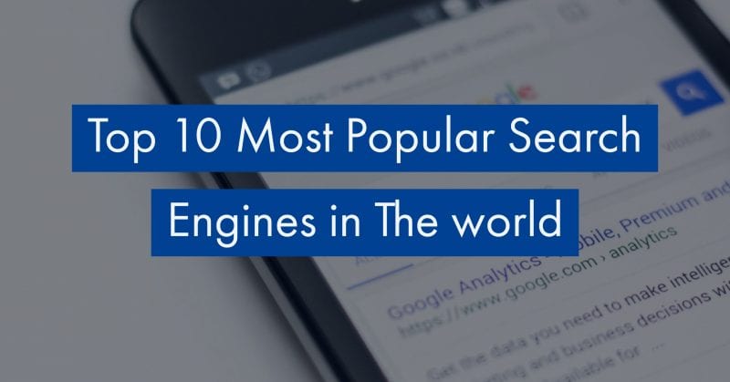 10 Most Popular Search Engines In The World