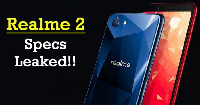 Realme 2 Specifications Leaked!! Check Out The Features