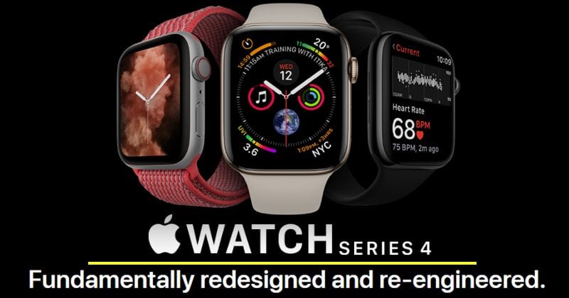 Apple Watch Series 4 Launched With Bigger Display And A Feature Never ...