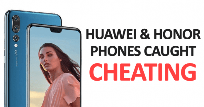 OMG! Huawei And Honor Phones Caught Cheating Benchmark Tests