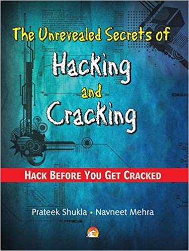 The Unrevealed Secrets of Hacking and Cracking