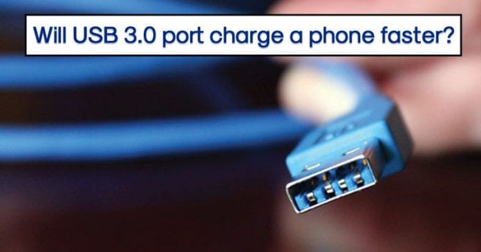 Will My Phone Charge Faster If I Plug It Into A USB 3 0 Port  - 78