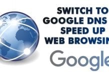 How To Switch To Google DNS To Speed Up Web Browsing
