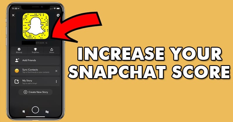 How To Increase Snapchat Score Fast in 2022
