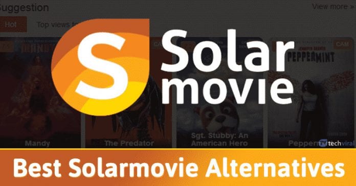10 Best Solarmovie Alternatives To Watch Movies in 2021