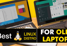 10 Best Linux Distro For Old Laptop and Desktops