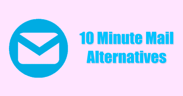 10 Minute Mail Alternatives in 2021