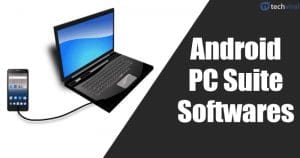 Top 5 Best Free Android PC Suite Softwares 2019
