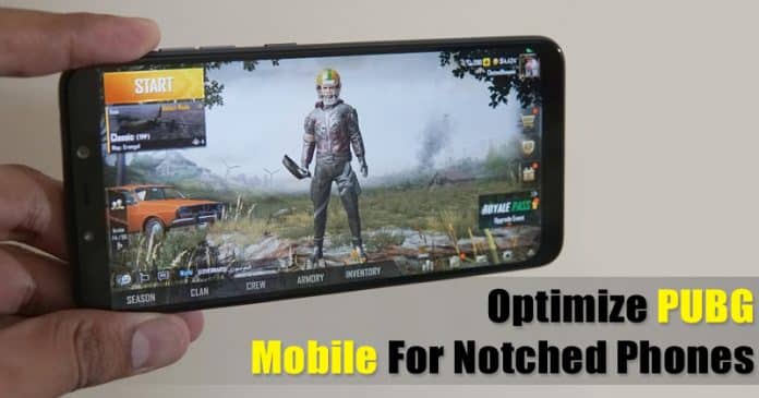 How To Optimize PUBG Mobile For Notched Smartphones