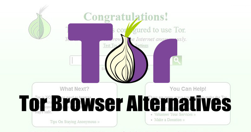 أفضل 10 بدائل لمتصفح Tor في عام 2020 [Anonymous Browsing] 3