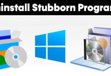 How to Remove a Stubborn Program in Windows That just Won't Leave